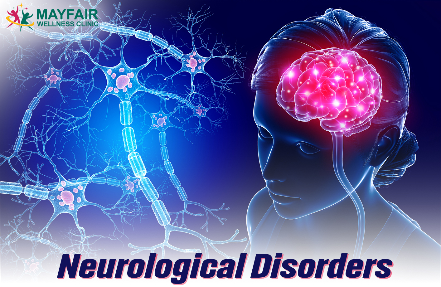 Neurological Disorders - Mayfair Wellness Clinic Gulshan